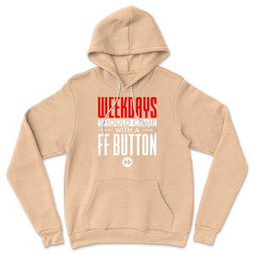 Weekdays Should Come With A Ff Button Hoodie in Heather Sand Dune color